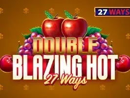 Double Blazing Hot 27 Ways